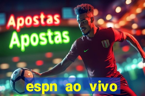 espn ao vivo online gratis